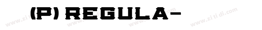 華康南瓜體(P) Regula字体转换